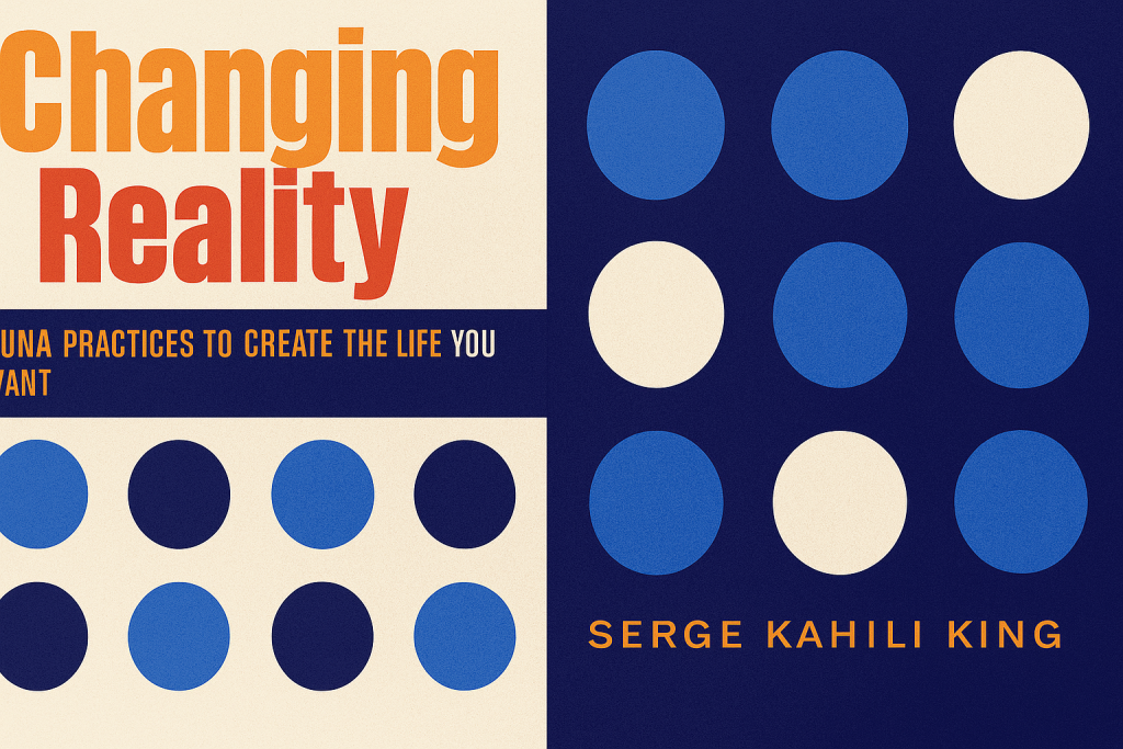 AKAYO Book Club_Changing Reality_Serge Kahili King