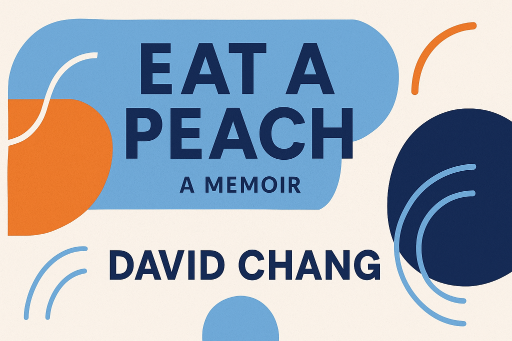 AKAYO Book Club_Eat a Peach_David Chang